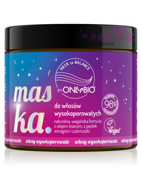 ONLYBIO MASKA DO WLOSOW WYSOKOPOROWATYCH 400ML invellis kosmetyki tanie uk naturalne zdrowie uroda